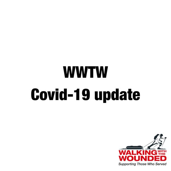 Image for Walking with the Wounded News Item - Covid-19 measures and Walking With The Wounded support / (Covid-19 impact 
 - Covid-19 impact 
 )