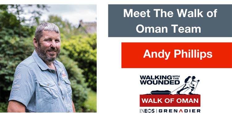 Image for Walking with the Wounded News - Meet The Grenadier Walk of Oman Team - Andy Phillips / (Meet The Walk of Oman Team - Andy Phillips
 - Meet The Walk of Oman Team - Andy Phillips
 )
