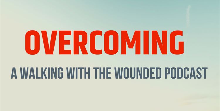 Image for Walking with the Wounded Event - WWTW launches ‘Overcoming’ podcast to mark 10th Year Anniversary / (Overcoming Podcast
 - Overcoming Podcast
 )